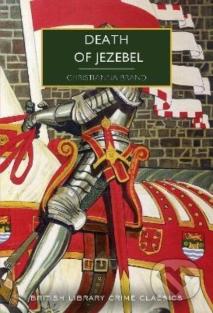 Kniha: Death of Jezebel (Christianna Brand). British Library, 2022 Kniha: Death of Jezebel (Christianna Brand). British Library, 2022