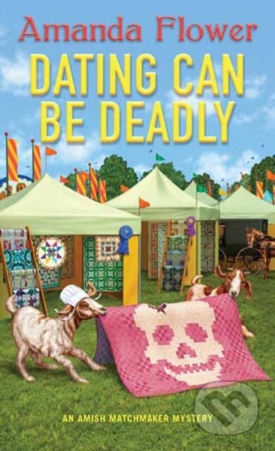 Kniha: Dating Can Be Deadly (Amanda Flower). , 2023 Kniha: Dating Can Be Deadly (Amanda Flower). , 2023