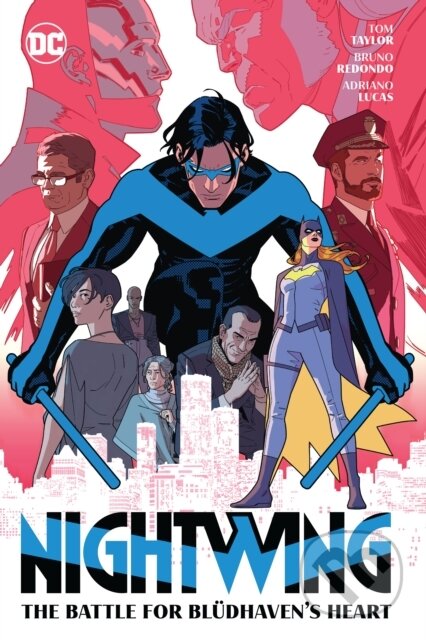Kniha: Nightwing Vol.3: The Battle for Bludhavens Heart (Bruno Redondo a Tom Taylor). DC Comics, 2023 Kniha: Nightwing Vol.3: The Battle for Bludhavens Heart (Bruno Redondo a Tom Taylor). DC Comics, 2023