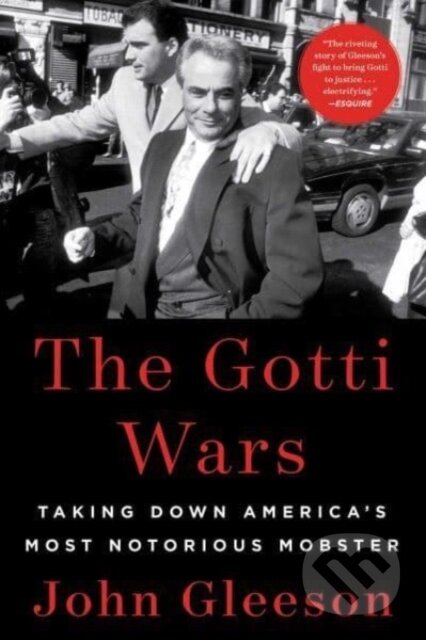 Kniha: The Gotti Wars (John Gleeson). Scribner, 2023 Kniha: The Gotti Wars (John Gleeson). Scribner, 2023