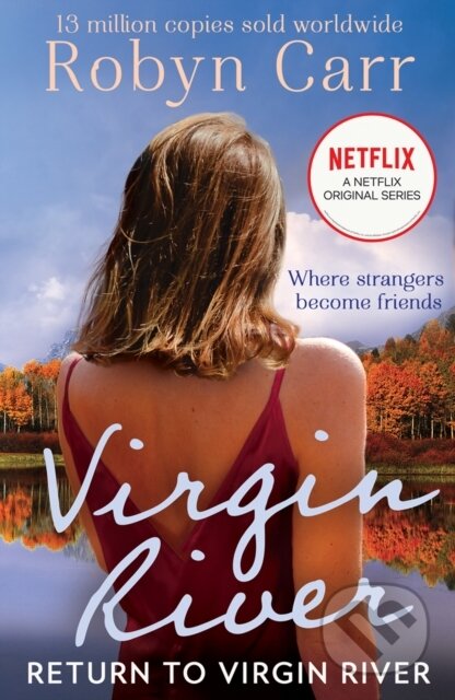 Kniha: Return To Virgin River (Robyn Carr). Mills & Boon, 2020 Kniha: Return To Virgin River (Robyn Carr). Mills & Boon, 2020