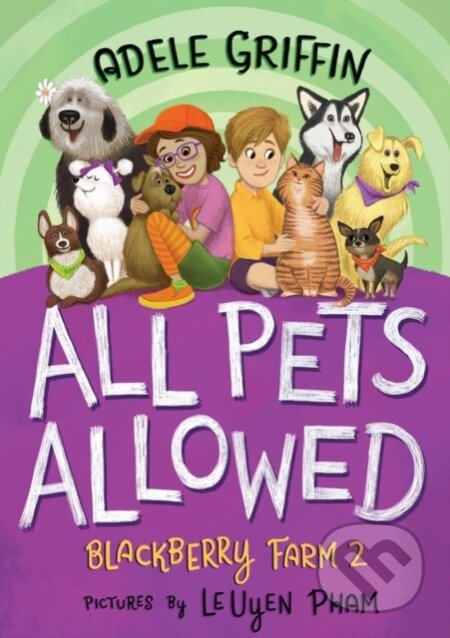 Kniha: All Pets Allowed: Blackberry Farm 2 (Adele Griffin). , 2021 Kniha: All Pets Allowed: Blackberry Farm 2 (Adele Griffin). , 2021