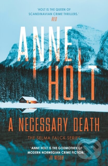 Kniha: A Necessary Death (Anne Holt). Corvus, 2021 Kniha: A Necessary Death (Anne Holt). Corvus, 2021