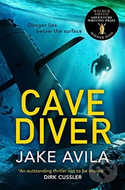 Kniha: Cave Diver (Jake Avila). Zaffre, 2021 Kniha: Cave Diver (Jake Avila). Zaffre, 2021