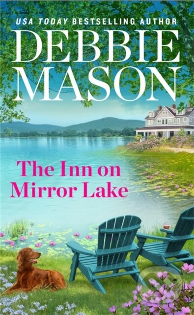 Kniha: The Inn on Mirror Lake (Debbie Mason). Forever, 2022 Kniha: The Inn on Mirror Lake (Debbie Mason). Forever, 2022