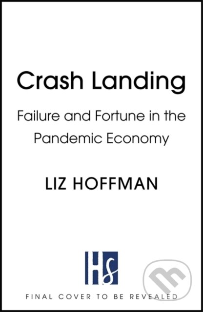 Kniha: Crash Landing (Liz Hoffman). Hodder and Stoughton, 2023 Kniha: Crash Landing (Liz Hoffman). Hodder and Stoughton, 2023