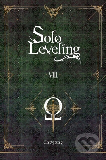 Kniha: Solo Leveling, Vol. 8 (novel) (Hye Young Im, Chugong a J. Torres). Yen Press, 2023 Kniha: Solo Leveling, Vol. 8 (novel) (Hye Young Im, Chugong a J. Torres). Yen Press, 2023