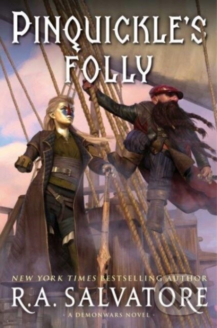 Kniha: Pinquickle's Folly (R. A. Salvatore). SAGA, 2024 Kniha: Pinquickle's Folly (R. A. Salvatore). SAGA, 2024