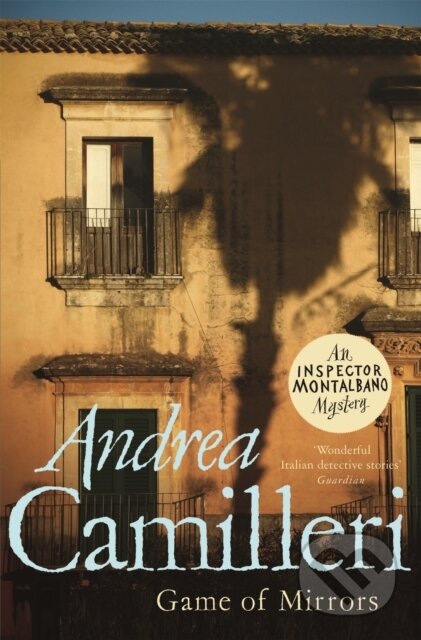 Kniha: Game of Mirrors (Andrea Camilleri). Picador, 2021 Kniha: Game of Mirrors (Andrea Camilleri). Picador, 2021