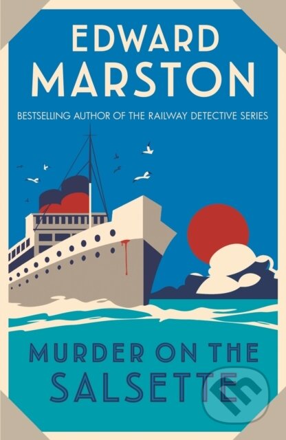 Kniha: Murder on the Salsette (Edward Marston). Allison & Busby, 2022 Kniha: Murder on the Salsette (Edward Marston). Allison & Busby, 2022
