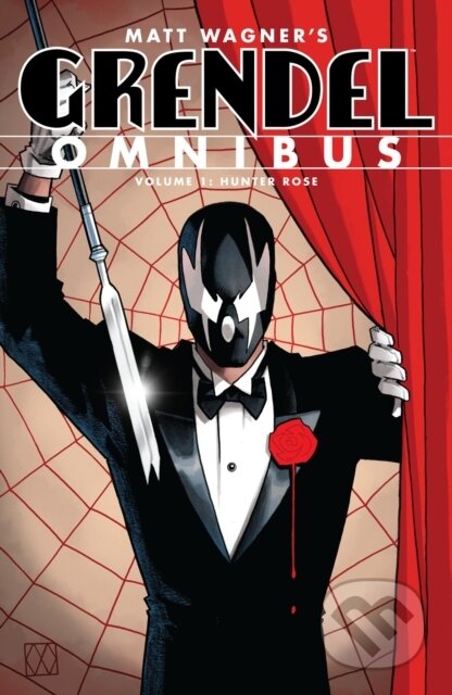 Kniha: Grendel Omnibus Volume 1: Hunter Rose (Second Edition) (Matt Wagner a Tim Sale). , 2022 Kniha: Grendel Omnibus Volume 1: Hunter Rose (Second Edition) (Matt Wagner a Tim Sale). , 2022