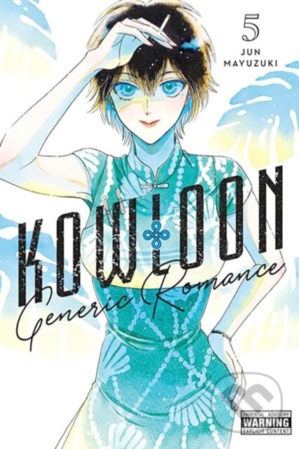 Kniha: Kowloon Generic Romance, Vol. 5 (Abigail Blackman, Amanda Haley a Jun Mayuzuki). Yen Press, 2023 Kniha: Kowloon Generic Romance, Vol. 5 (Abigail Blackman, Amanda Haley a Jun Mayuzuki). Yen Press, 2023