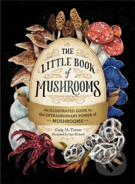 Kniha: The Little Book of Mushrooms (Alex Dorr). Adams Media, 2023 Kniha: The Little Book of Mushrooms (Alex Dorr). Adams Media, 2023
