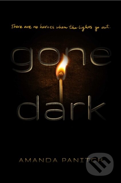 Kniha: Gone Dark (Amanda Panitch). Margaret K. McElderry Books, 2023 Kniha: Gone Dark (Amanda Panitch). Margaret K. McElderry Books, 2023