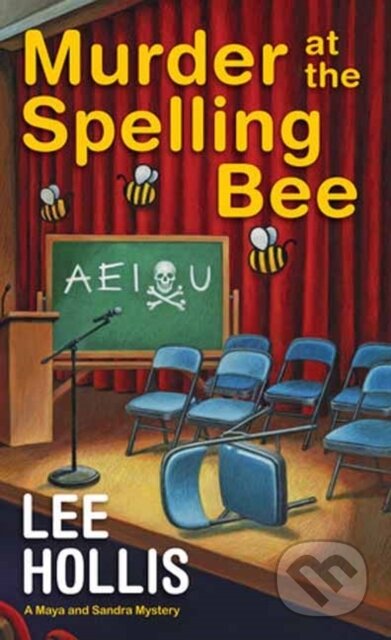 Kniha: Murder at the Spelling Bee (Lee Hollis). Kensington Publishing Corporation, 2024 Kniha: Murder at the Spelling Bee (Lee Hollis). Kensington Publishing Corporation, 2024