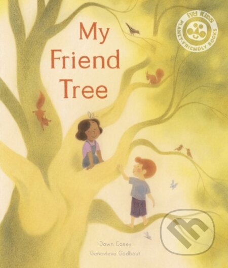 Kniha: My Friend Tree (Dawn Casey). , 2024 Kniha: My Friend Tree (Dawn Casey). , 2024