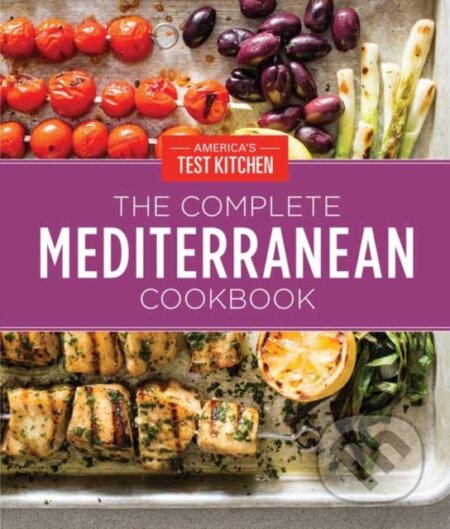 Kniha: The Complete Mediterranean Cookbook Gift Edition (America's Test Kitchen America's Test Kitchen). Americas Test Kitchen, 2021 Kniha: The Complete Mediterranean Cookbook Gift Edition (America's Test Kitchen America's Test Kitchen). Americas Test Kitchen, 2021