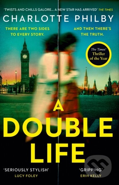 Kniha: A Double Life (Charlotte Philby). The Borough Press, 2021 Kniha: A Double Life (Charlotte Philby). The Borough Press, 2021