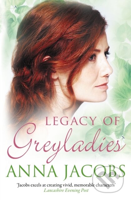 Kniha: Legacy of Greyladies (Anna Jacobs). Allison & Busby, 2021 Kniha: Legacy of Greyladies (Anna Jacobs). Allison & Busby, 2021