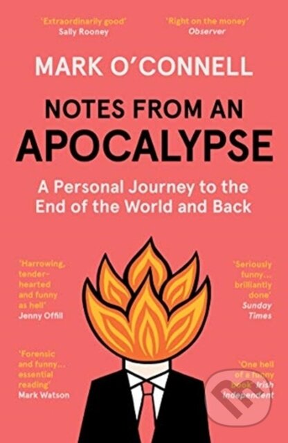 Kniha: Notes from an Apocalypse (LCSW O'Connell a Mark). Granta Books, 2021 Kniha: Notes from an Apocalypse (LCSW O'Connell a Mark). Granta Books, 2021