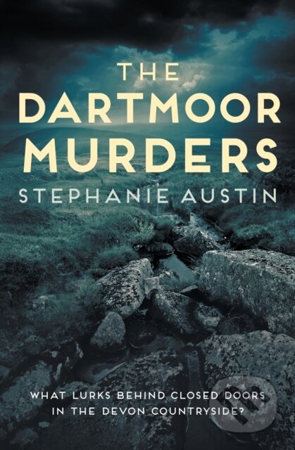 Kniha: The Dartmoor Murders (Stephanie Austin). Allison & Busby, 2021 Kniha: The Dartmoor Murders (Stephanie Austin). Allison & Busby, 2021