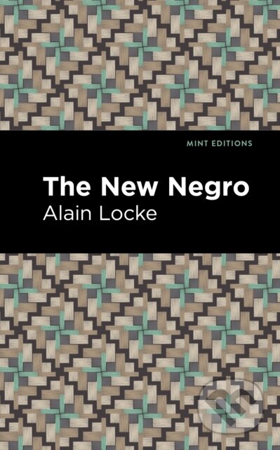 Kniha: The New Negro (Alain Locke). , 2021 Kniha: The New Negro (Alain Locke). , 2021