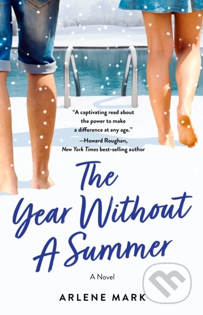 Kniha: The Year Without a Summer (Arlene Mark). , 2022 Kniha: The Year Without a Summer (Arlene Mark). , 2022