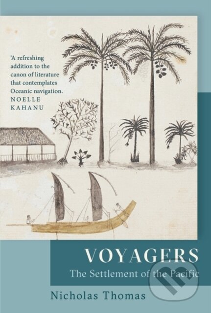 Kniha: Voyagers (Nicholas Thomas). Apollo, 2022 Kniha: Voyagers (Nicholas Thomas). Apollo, 2022