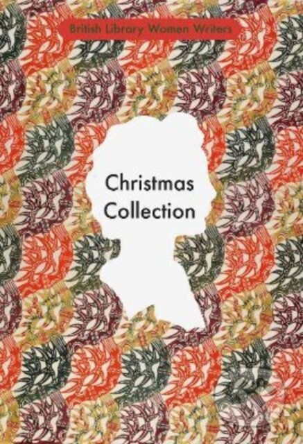 Kniha: Stories for Christmas and the Festive Season (British Library). British Library, 2022 Kniha: Stories for Christmas and the Festive Season (British Library). British Library, 2022