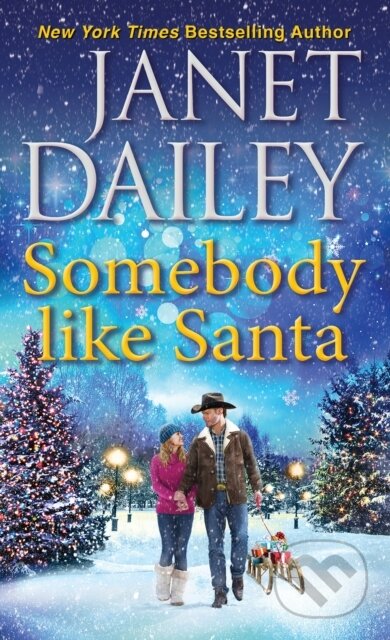 Kniha: Somebody like Santa (Janet Dailey). Zebra Books, 2022 Kniha: Somebody like Santa (Janet Dailey). Zebra Books, 2022