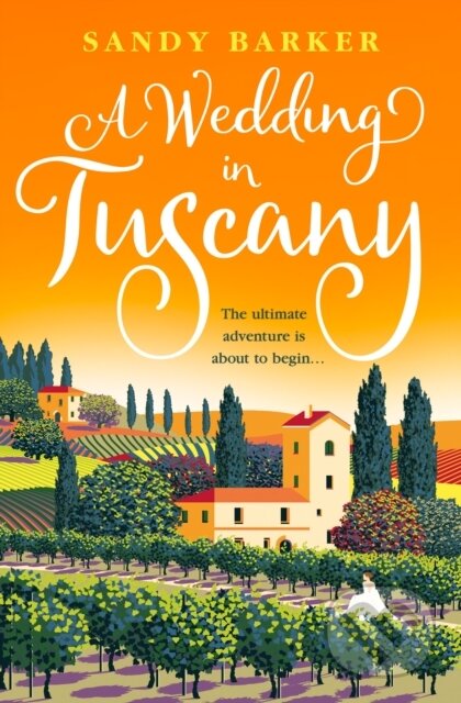 Kniha: A Wedding in Tuscany (Sandy Barker). One More Chapter, 2022 Kniha: A Wedding in Tuscany (Sandy Barker). One More Chapter, 2022