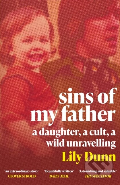 Kniha: Sins of My Father (Lily Dunn). Weidenfeld and Nicolson, 2023 Kniha: Sins of My Father (Lily Dunn). Weidenfeld and Nicolson, 2023