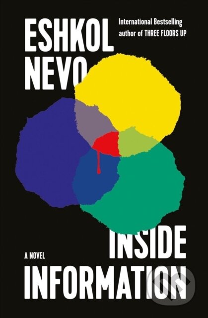 Kniha: Inside Information (Eshkol Nevo a Sondra Silverston). Other Press, 2023 Kniha: Inside Information (Eshkol Nevo a Sondra Silverston). Other Press, 2023