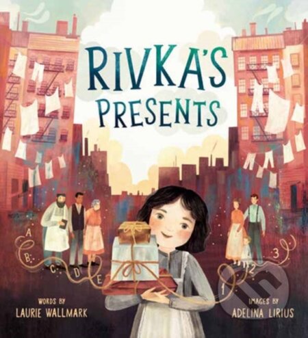 Kniha: Rivka's Presents (Adelina Lirius a Laurie Wallmark). Random House, 2023 Kniha: Rivka's Presents (Adelina Lirius a Laurie Wallmark). Random House, 2023