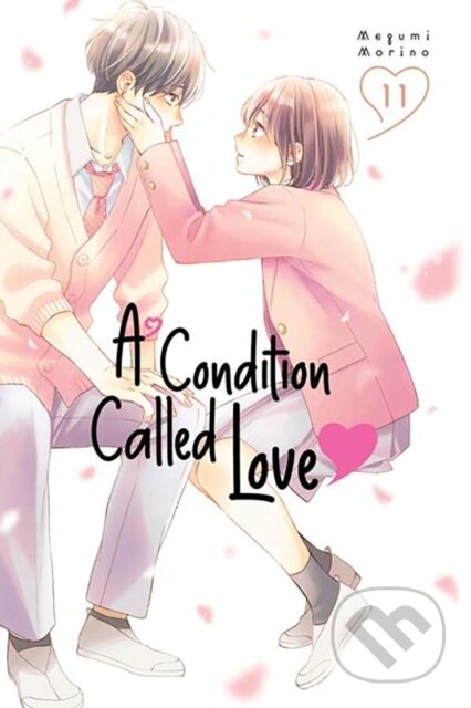 Kniha: A Condition Called Love 11 (Megumi Morino). Kodansha Comics, 2025 Kniha: A Condition Called Love 11 (Megumi Morino). Kodansha Comics, 2025
