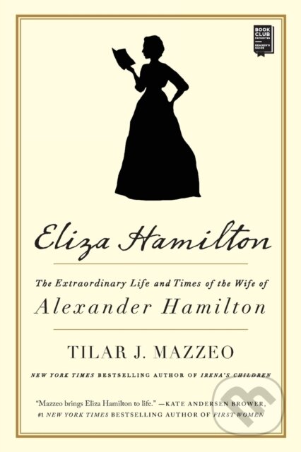 Kniha: Eliza Hamilton (Tilar J. Mazzeo). Gallery, 2020 Kniha: Eliza Hamilton (Tilar J. Mazzeo). Gallery, 2020