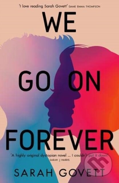 Kniha: We Go On Forever (Sarah Govett). , 2021 Kniha: We Go On Forever (Sarah Govett). , 2021