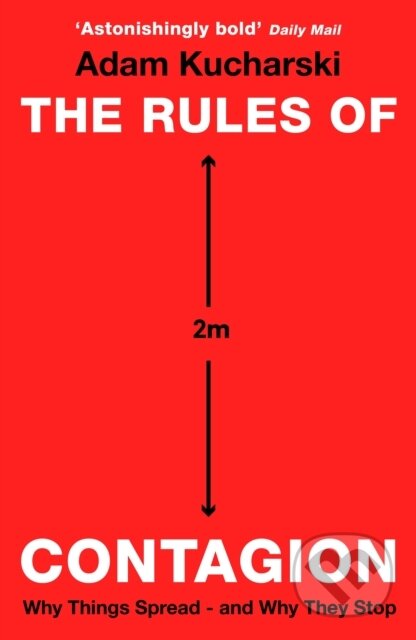 Kniha: The Rules of Contagion (Adam Kucharski). Wellcome Collection, 2021 Kniha: The Rules of Contagion (Adam Kucharski). Wellcome Collection, 2021
