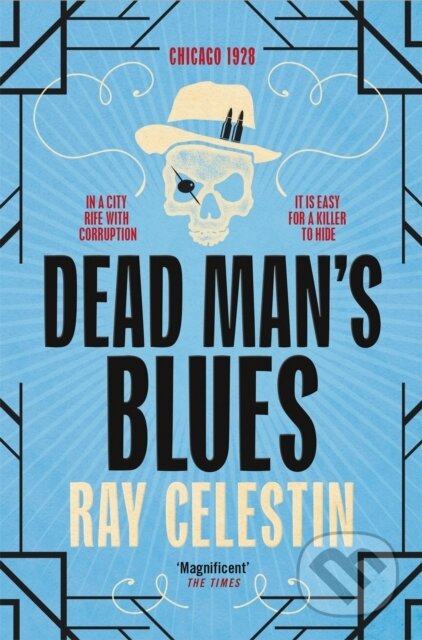 Kniha: Dead Man's Blues (Ray Celestin). Pan Books, 2021 Kniha: Dead Man's Blues (Ray Celestin). Pan Books, 2021