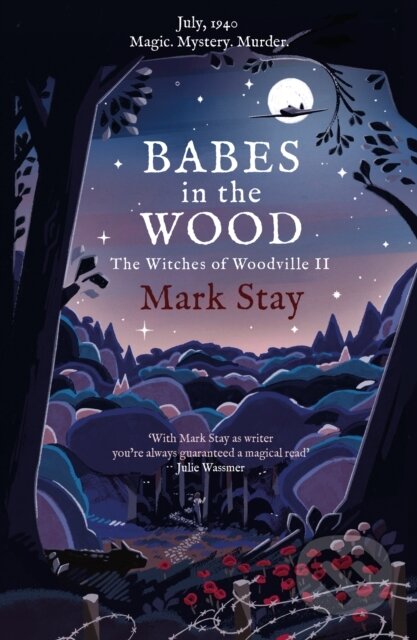 Kniha: Babes in the Wood (Mark Stay). Simon & Schuster, 2021 Kniha: Babes in the Wood (Mark Stay). Simon & Schuster, 2021