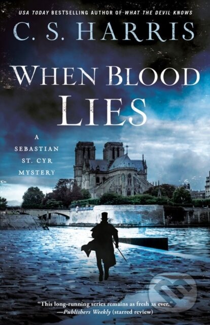 Kniha: When Blood Lies (C.S. Harris). , 2023 Kniha: When Blood Lies (C.S. Harris). , 2023