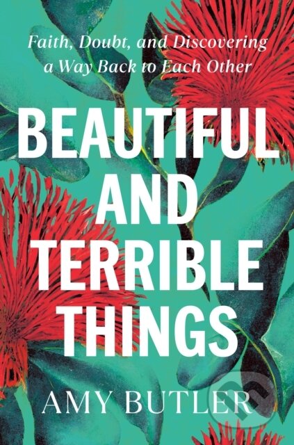 Kniha: Beautiful and Terrible Things (Amy Butler). The Dial Press, 2023 Kniha: Beautiful and Terrible Things (Amy Butler). The Dial Press, 2023