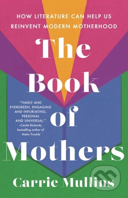 Kniha: The Book of Mothers (Carrie Mullins). St. Martin´s Press, 2024 Kniha: The Book of Mothers (Carrie Mullins). St. Martin´s Press, 2024