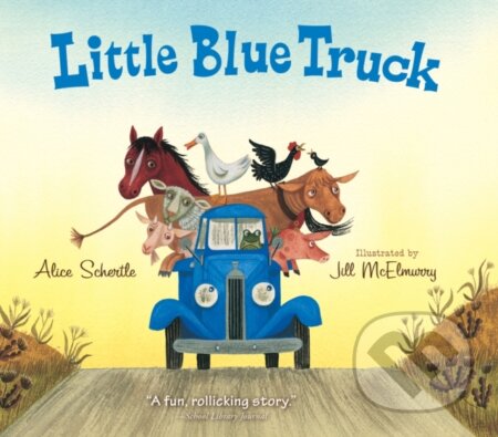 Kniha: Little Blue Truck Board Book (Alice Schertle). Clarion Books, 2020 Kniha: Little Blue Truck Board Book (Alice Schertle). Clarion Books, 2020