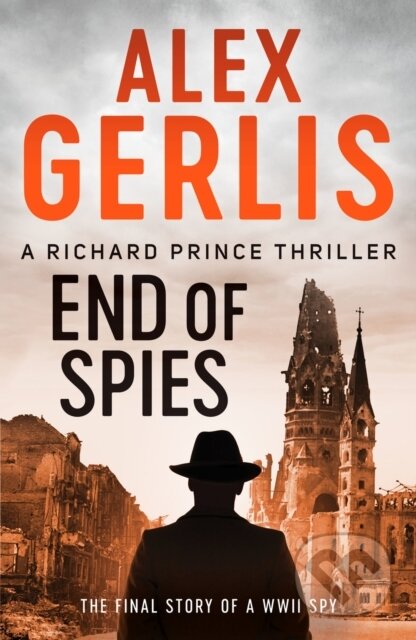 Kniha: End of Spies (Alex Gerlis). Canelo, 2021 Kniha: End of Spies (Alex Gerlis). Canelo, 2021