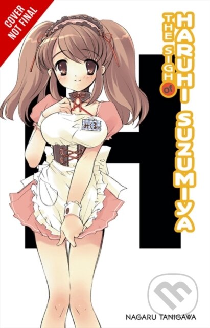 Kniha: The Sigh of Haruhi Suzumiya (light novel) (Nagaru Tanigawa). Yen Press, 2021 Kniha: The Sigh of Haruhi Suzumiya (light novel) (Nagaru Tanigawa). Yen Press, 2021