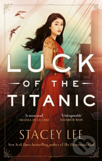 Kniha: Luck of the Titanic (Stacey Lee). Piatkus, 2021 Kniha: Luck of the Titanic (Stacey Lee). Piatkus, 2021