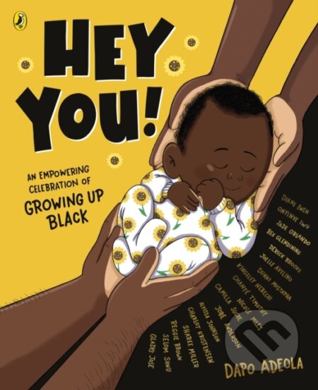 Kniha: Hey You! (Dapo Adeola). Puffin Books, 2021 Kniha: Hey You! (Dapo Adeola). Puffin Books, 2021