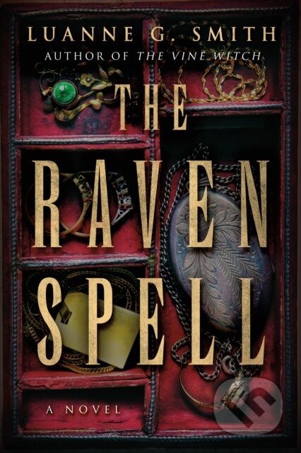 Kniha: The Raven Spell (Luanne G. Smith). , 2022 Kniha: The Raven Spell (Luanne G. Smith). , 2022