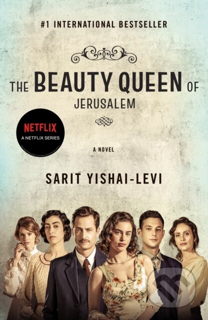 Kniha: The Beauty Queen of Jerusalem (Sarit Yishai-Levi). St. Martins Griffin, 2022 Kniha: The Beauty Queen of Jerusalem (Sarit Yishai-Levi). St. Martins Griffin, 2022